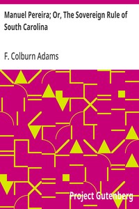 Cover of Manuel Pereira; Or, The Sovereign Rule of South Carolina — Edition Insights