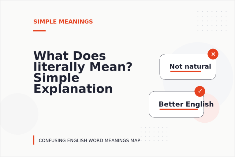 What Does literally Mean? Simple Explanation and Examples What Does literally Mean? Simple Explanation and Examples