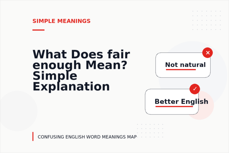 What Does fair enough Mean? Simple Explanation and Examples What Does fair enough Mean? Simple Explanation and Examples