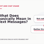 What Does basically Mean in Text Messages?