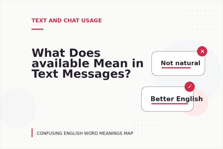What Does available Mean in Text Messages? What Does available Mean in Text Messages?