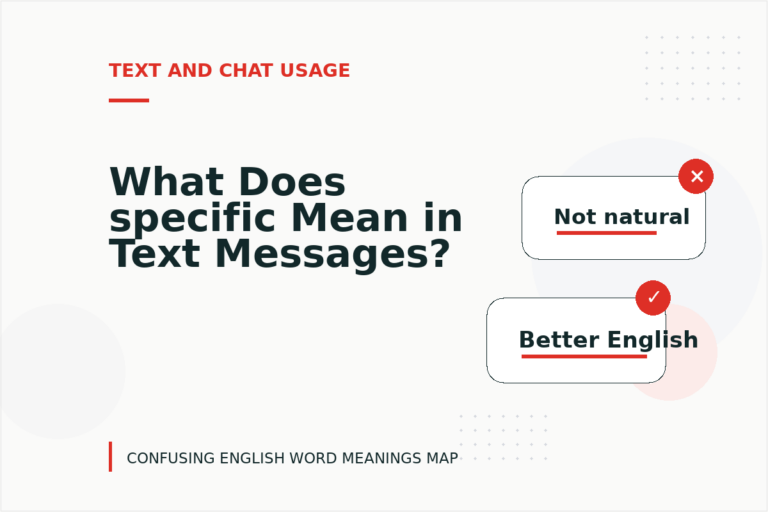 What Does specific Mean in Text Messages? What Does specific Mean in Text Messages?