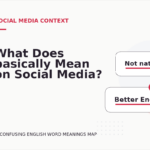 What Does basically Mean on Social Media?