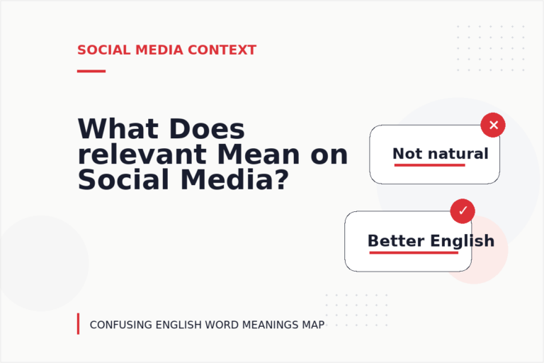 What Does relevant Mean on Social Media? What Does relevant Mean on Social Media?