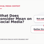 What Does consider Mean on Social Media?