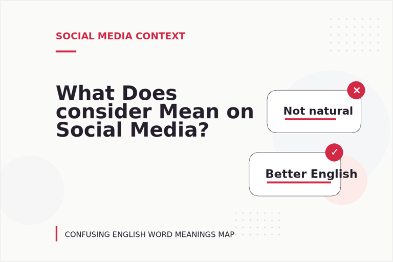 What Does consider Mean on Social Media? What Does consider Mean on Social Media?