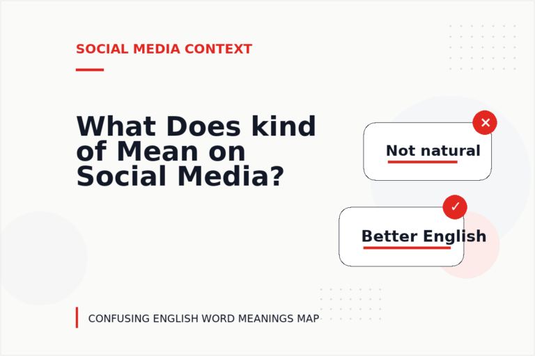 What Does kind of Mean on Social Media? What Does kind of Mean on Social Media?