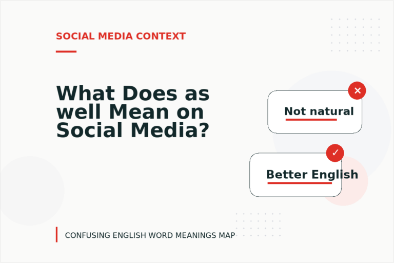What Does as well Mean on Social Media? What Does as well Mean on Social Media?