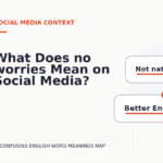 What Does no worries Mean on Social Media?